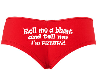 Roll A Blunt and Tell Me I'm Pretty - Red Boyshort