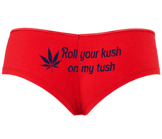 Roll Your Kush On My Tush - Red Boyshort