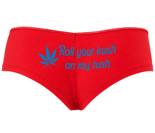 Roll Your Kush On My Tush - Red Boyshort