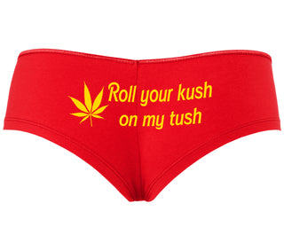 Roll Your Kush On My Tush - Red Boyshort