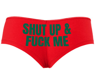 Shut Up and Fuck Me - Red Boyshort