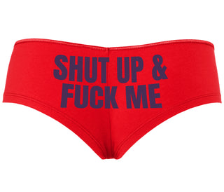 Shut Up and Fuck Me - Red Boyshort