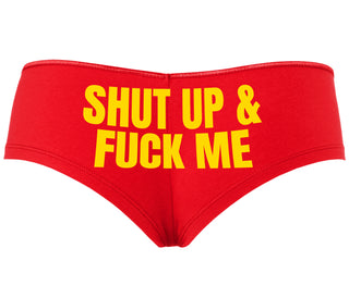 Shut Up and Fuck Me - Red Boyshort