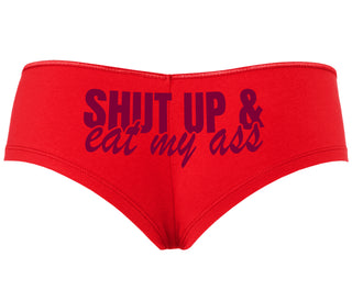 Shut Up and Eat My Ass - Red Boyshort