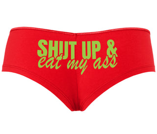 Shut Up and Eat My Ass - Red Boyshort
