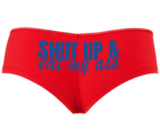 Shut Up and Eat My Ass - Red Boyshort