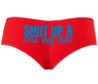 Shut Up and Eat My Ass - Red Boyshort