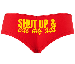 Shut Up and Eat My Ass - Red Boyshort