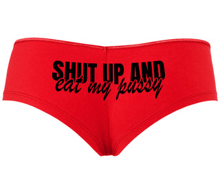 Shut Up and Eat My Pussy - Red Boyshort