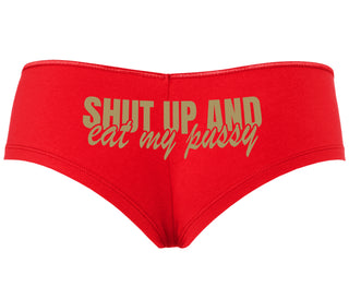 Shut Up and Eat My Pussy - Red Boyshort