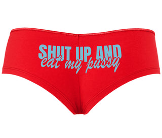 Shut Up and Eat My Pussy - Red Boyshort