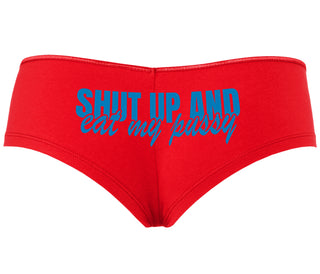 Shut Up and Eat My Pussy - Red Boyshort