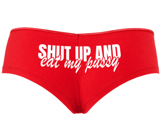 Shut Up and Eat My Pussy - Red Boyshort