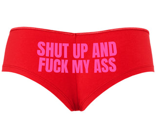 Shut Up and Fuck My Ass - Red Boyshort