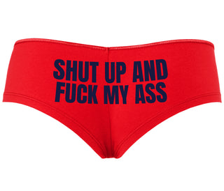 Shut Up and Fuck My Ass - Red Boyshort