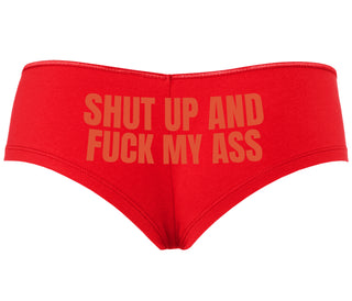 Shut Up and Fuck My Ass - Red Boyshort