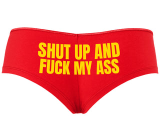 Shut Up and Fuck My Ass - Red Boyshort
