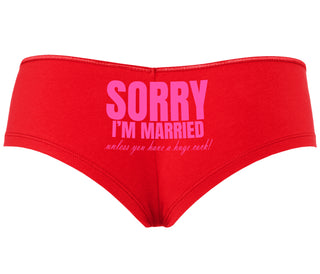 Sorry I'm Married Unless You Have A Huge Cock - Red Boyshort
