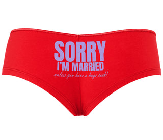 Sorry I'm Married Unless You Have A Huge Cock - Red Boyshort