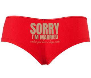 Sorry I'm Married Unless You Have A Huge Cock - Red Boyshort
