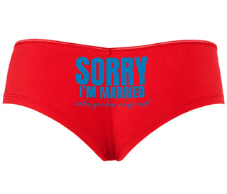 Sorry I'm Married Unless You Have A Huge Cock - Red Boyshort
