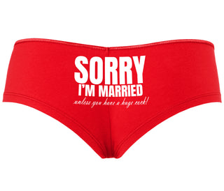 Sorry I'm Married Unless You Have A Huge Cock - Red Boyshort