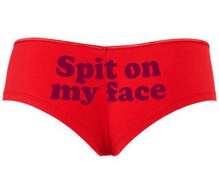 Spit On My Face - Red Boyshort