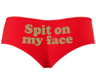 Spit On My Face - Red Boyshort
