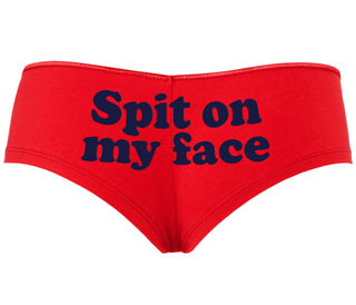 Spit On My Face - Red Boyshort