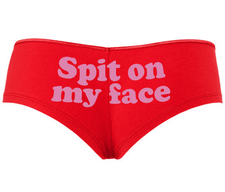 Spit On My Face - Red Boyshort
