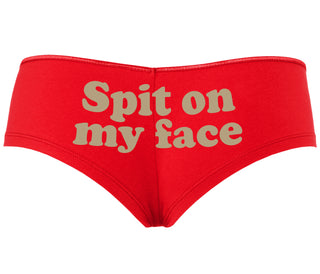 Spit On My Face - Red Boyshort