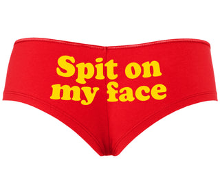 Spit On My Face - Red Boyshort