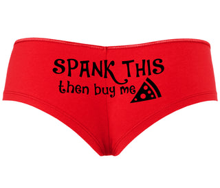 Spank This Ass And Buy Me Pizza - Red Boyshort