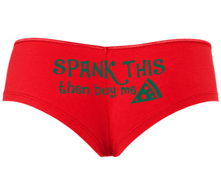 Spank This Ass And Buy Me Pizza - Red Boyshort