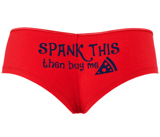 Spank This Ass And Buy Me Pizza - Red Boyshort