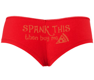 Spank This Ass And Buy Me Pizza - Red Boyshort