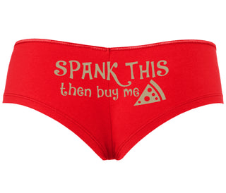 Spank This Ass And Buy Me Pizza - Red Boyshort