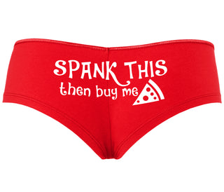 Spank This Ass And Buy Me Pizza - Red Boyshort
