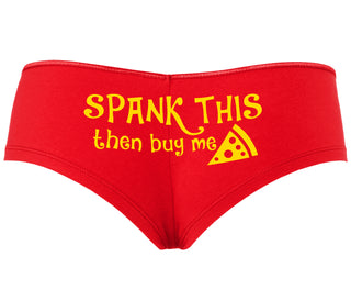 Spank This Ass And Buy Me Pizza - Red Boyshort