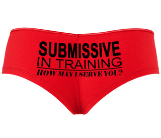 Submissive In Training How May I Serve You - Red Boyshort