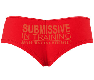 Submissive In Training How May I Serve You - Red Boyshort