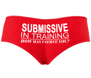 Submissive In Training How May I Serve You - Red Boyshort