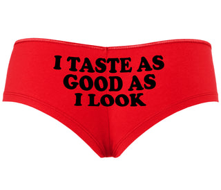 I Taste As Good As I Look - Red Boyshort