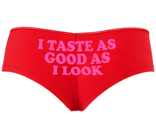 I Taste As Good As I Look - Red Boyshort