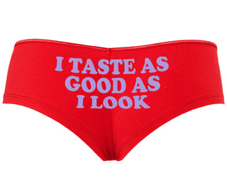 I Taste As Good As I Look - Red Boyshort