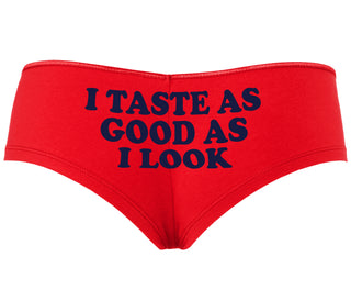 I Taste As Good As I Look - Red Boyshort