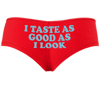 I Taste As Good As I Look - Red Boyshort