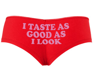I Taste As Good As I Look - Red Boyshort