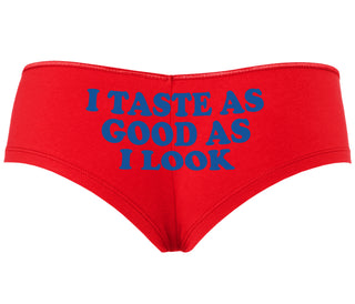 I Taste As Good As I Look - Red Boyshort