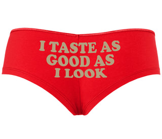 I Taste As Good As I Look - Red Boyshort